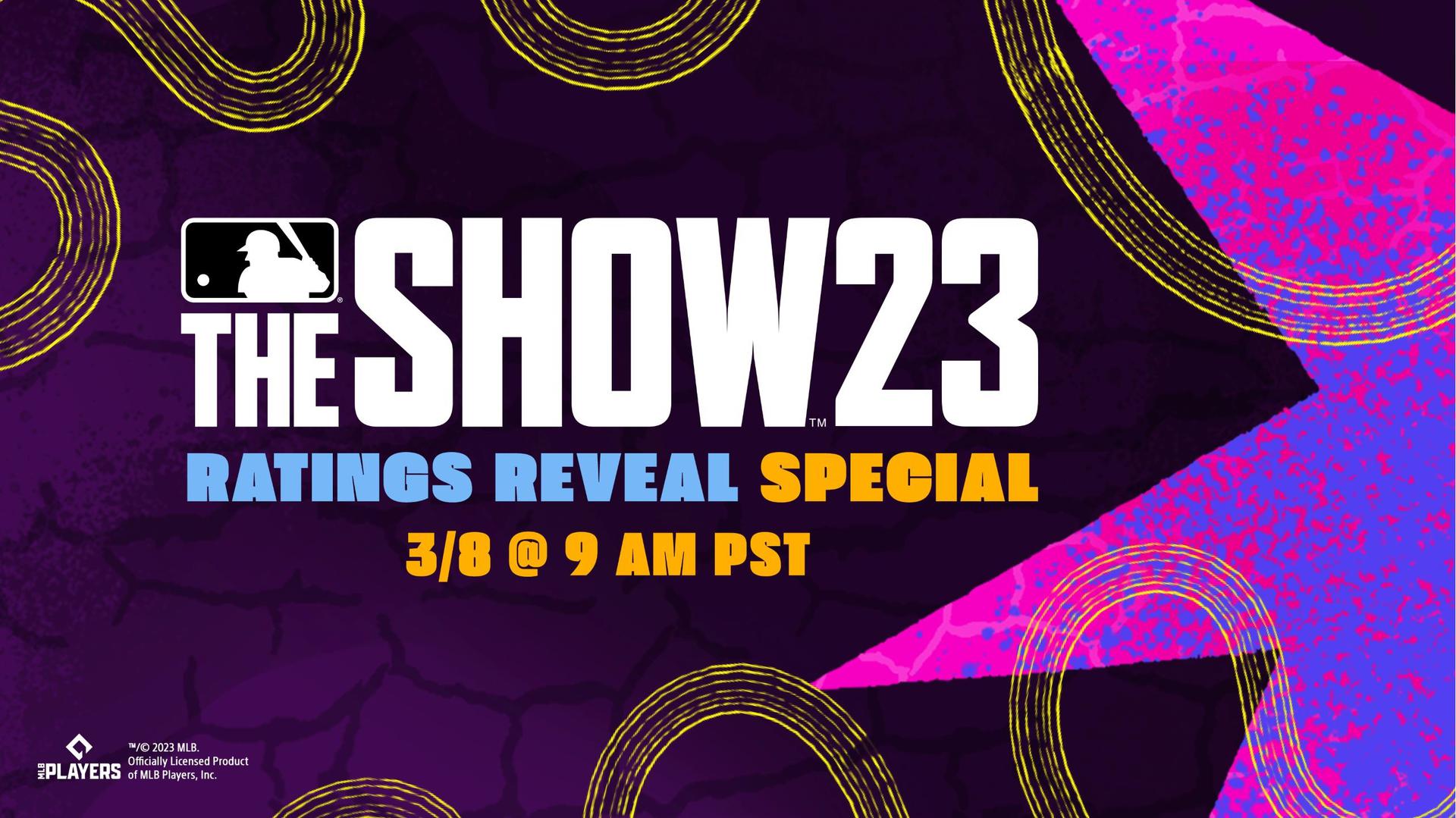 A colorful background with the words ''The Show 23 Ratings Reveal Special 3/8 at 9 a.m. PST''